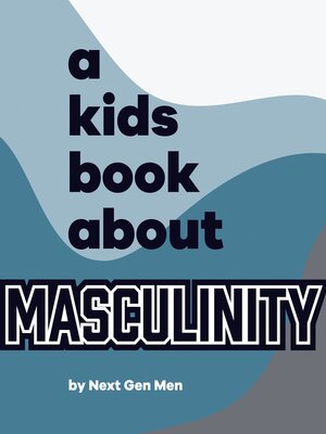 cover image of A Kids Book About Masculinity